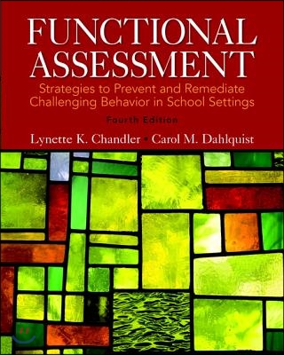 Functional Assessment: Strategies to Prevent and Remediate Challenging Behavior in School Settings, Pearson Etext with Loose-Leaf Version --