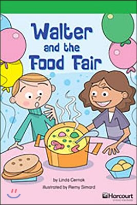 Walter and the Food Fair Above Level Reader Grade 3