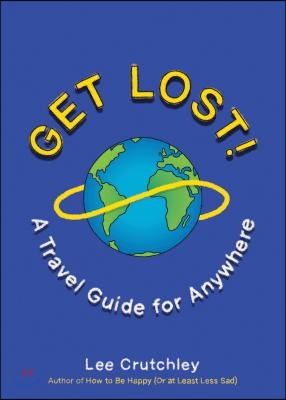 The Get Lost!