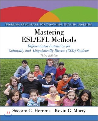 Mastering Esl/Efl Methods: Differentiated Instruction for Culturally and Linguistically Diverse (CLD) Students with Enhanced Pearson Etext -- Acc