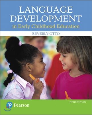 Language Development in Early Childhood Education, with Enhanced Pearson Etext -- Access Card Package [With Access Code]