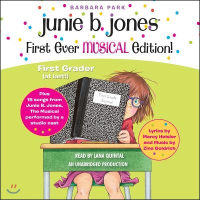 Junie B. Jones&#39;s First Ever Musical Edition!