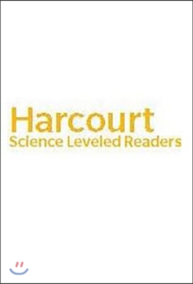 Harcourt Science Leveled Readers: Below-Level Reader 5-Pack Grade 2 Sound