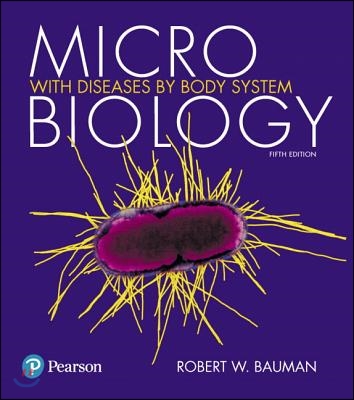 Microbiology with Diseases by Body System Plus Mastering Microbiology with Pearson Etext -- Access Card Package