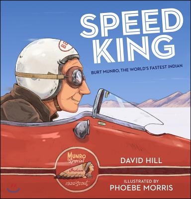 Speed King: Burt Munro, the World&#39;s Fastest Indian