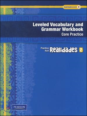 Realidades Leveled Vocabulary and Grammar Grade 6, Level 2