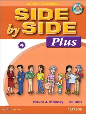 Side by Side Plus 4 Activity Workbook with CDs [With CD (Audio)]