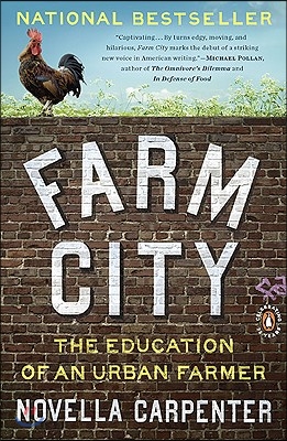 Farm City: The Education of an Urban Farmer