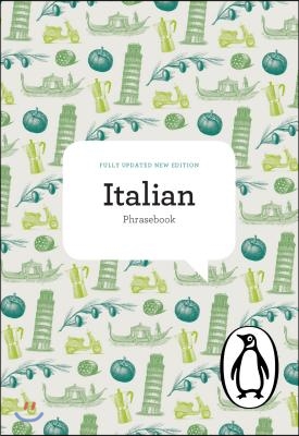 The Penguin Italian Phrasebook: Fourth Edition
