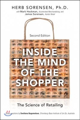 Inside the Mind of the Shopper: The Science of Retailing