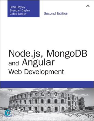 Node.Js, Mongodb and Angular Web Development: The Definitive Guide to Using the Mean Stack to Build Web Applications