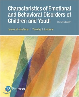 Characteristics of Emotional and Behavioral Disorders of Children and Youth Pearson Etext Access Card