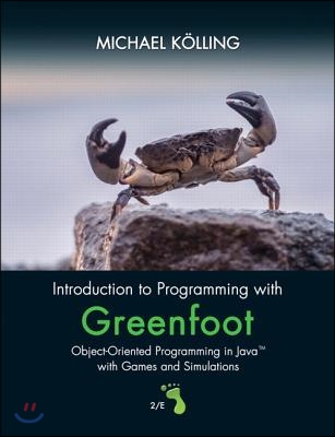 Introduction to Programming with Greenfoot: Object-Oriented Programming in Java with Games and Simulations