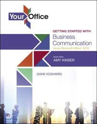 Your Office: Getting Started with Business Communication