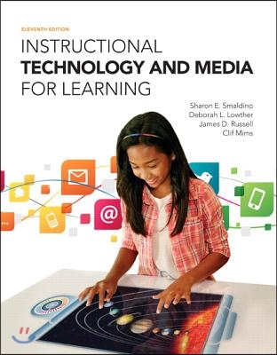 Instructional Technology and Media for Learning + With Video-Enhanced Pearson Etext Access Card