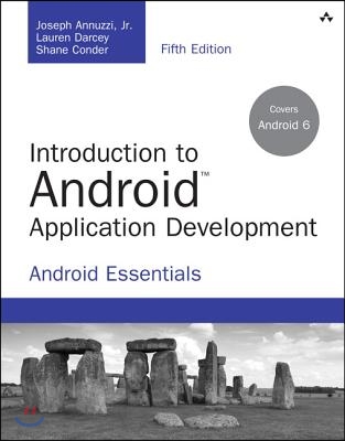Introduction to Android Application Development: Android Essentials