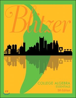 College Algebra Essentials Plus Mylab Math with Etext -- 24-Month Access Card Package [With Access Code]