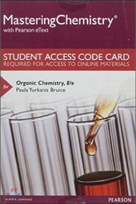 Masteringchemistry With Pearson Etext Access Card for Organic Chemistry