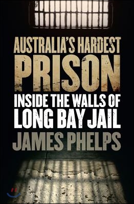 Australia&#39;s Hardest Prison: Inside the Walls of Long Bay Jail