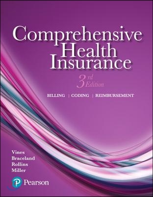 Comprehensive Health Insurance: Billing, Coding, and Reimbursement Plus Mylab Health Professions with Pearson Etext -- Access Card Package [With Acces