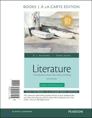 Literature: An Introduction to Fiction, Poetry, Drama, and Writing, Books a la Carte Edition, MLA Update Edition