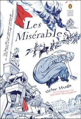 Les Miserables: (Penguin Classics Deluxe Edition)