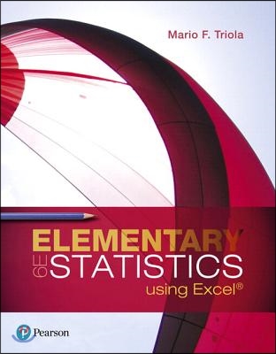 Elementary Statistics Using Excel Plus Mylab Statistics with Pearson Etext -- 24 Month Access Card Package [With Access Code]