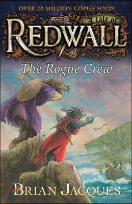 The Rogue Crew: A Tale Fom Redwall