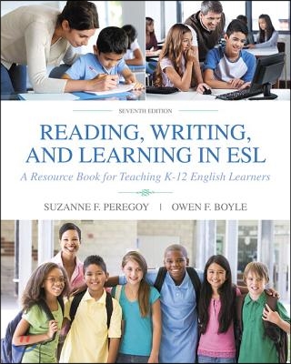 Reading, Writing, and Learning in ESL: A Resource Book for Teaching K-12 English Learners