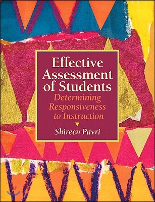 Effective Assessment of Students: Determining Responsiveness to Instruction