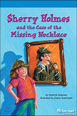 Sherry Holmes and the Case of the Missing Necklace on Level Reader Grade 3