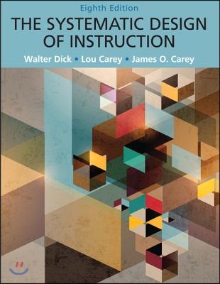 The Systematic Design of Instruction