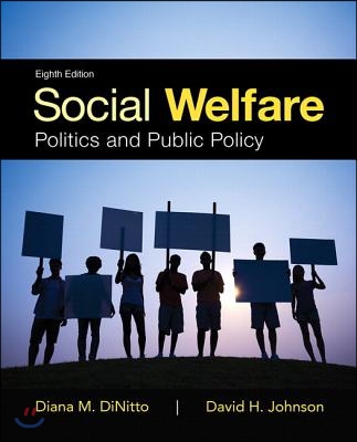 Social Welfare: Politics and Public Policy, Enhanced Pearson Etext with Loose-Leaf Version -- Access Card Package