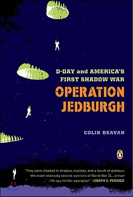 Operation Jedburgh: D-Day and America's First Shadow War