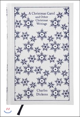 A Christmas Carol and Other Christmas Writings