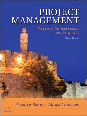 Project Management: Processes, Methodologies, and Economics