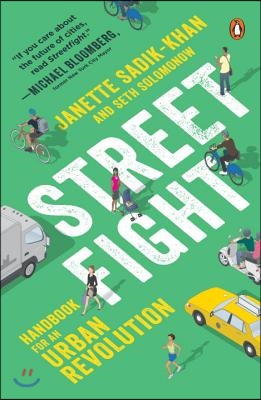 Streetfight: Handbook for an Urban Revolution