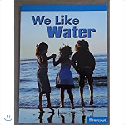 We Like Water, On-Level Reader Grade K