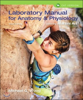 Laboratory Manual for Anatomy &amp; Physiology Featuring Martini Art, Cat Version