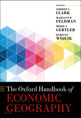 The New Oxford Handbook of Economic Geography