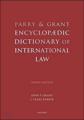 Parry &amp; Grant Encyclopaedic Dictionary of International Law