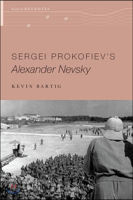 Sergei Prokofiev&#39;s Alexander Nevsky