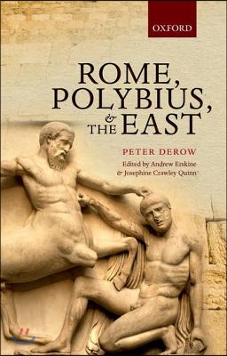 Rome, Polybius, and the East