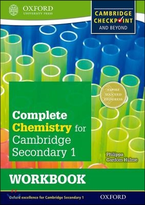 Complete Chemistry for Cambridge Secondary 1 Workbook: For Cambridge Checkpoint and Beyond