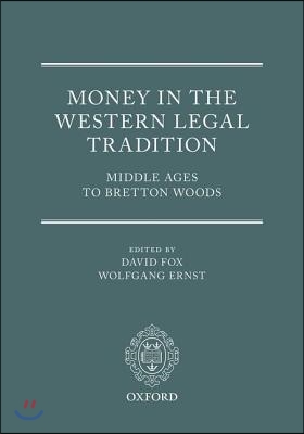 Money in the Western Legal Tradition