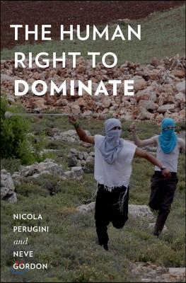 The Human Right to Dominate