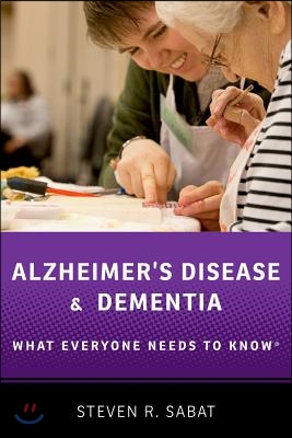 Alzheimer&#39;s Disease and Dementia: What Everyone Needs to Know(r)