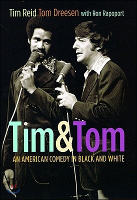 Tim &amp; Tom: An American Comedy in Black and White