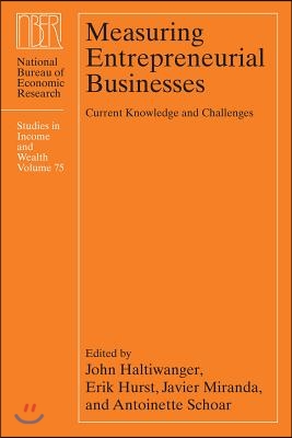 Measuring Entrepreneurial Businesses: Current Knowledge and Challenges Volume 75