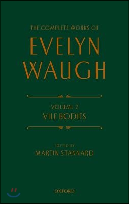 The Complete Works of Evelyn Waugh: Vile Bodies: Volume 2